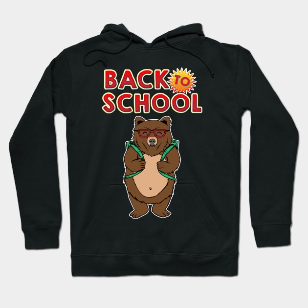 Cute Back To School Adorable Bear With Backpack Hoodie by theperfectpresents